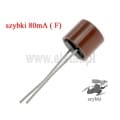 Bezpiecznik kubkowy; 80 mA; szybki; fi 8,4x7,6mm; przewlekany