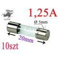 Bezpiecznik; szybki; szklany; I= 1,25 A; 250V; fi 5x20mm