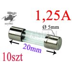Bezpiecznik; szybki; szklany; I= 1,25 A; 250V; fi 5x20mm